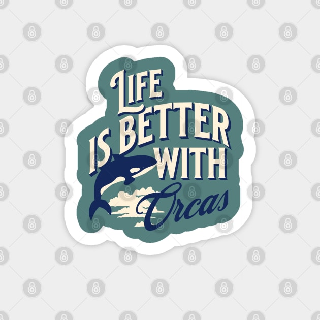 Life is better with orcas Sticker by ArtsyStone